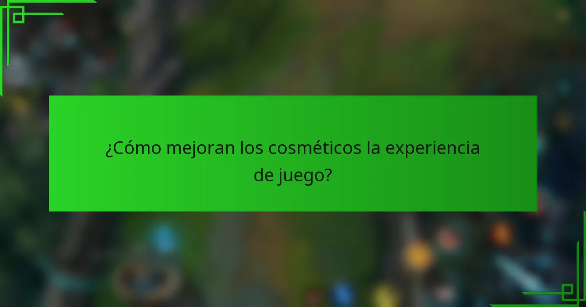 ¿Cómo mejoran los cosméticos la experiencia de juego?